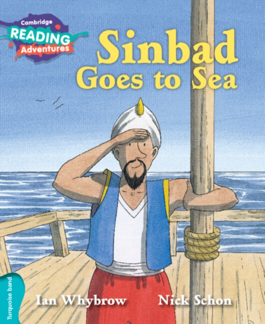 Cambridge Reading Adventures Sinbad Goes to Sea Turquoise Band, Paperback / softback Book