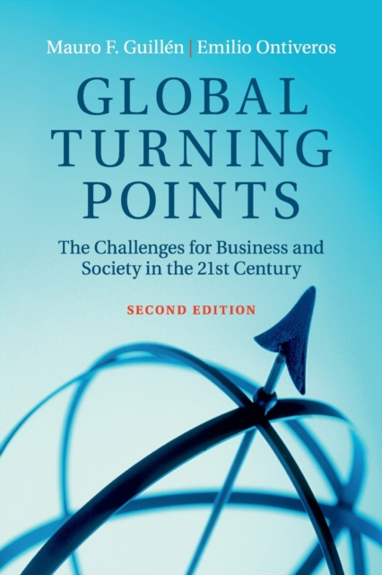 Global Turning Points : The Challenges for Business and Society in the 21st Century, Paperback / softback Book