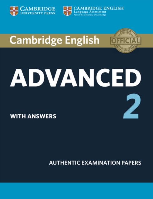 Cambridge English Advanced 2 Student's Book with answers : Authentic Examination Papers, Paperback / softback Book