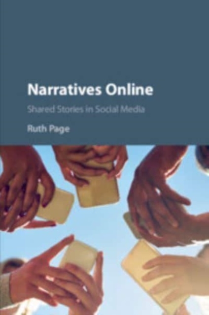 Narratives Online : Shared Stories in Social Media, Paperback / softback Book