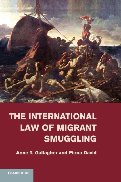 The International Law of Migrant Smuggling, Paperback / softback Book