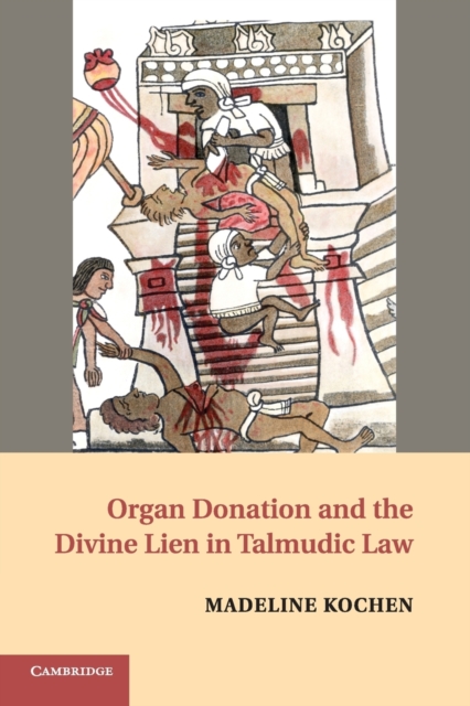 Organ Donation and the Divine Lien in Talmudic Law, Paperback / softback Book