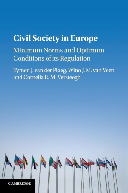 Civil Society in Europe : Minimum Norms and Optimum Conditions of its Regulation, Paperback / softback Book