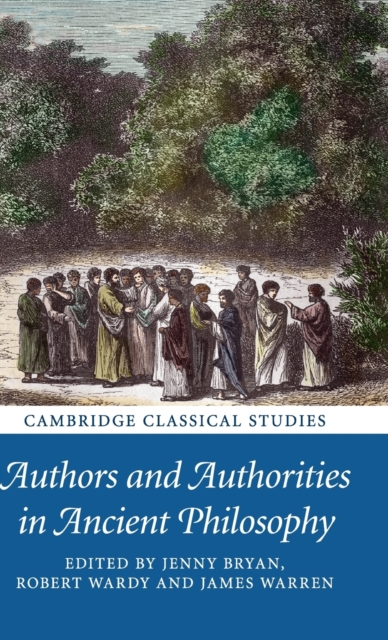 Authors and Authorities in Ancient Philosophy, Hardback Book