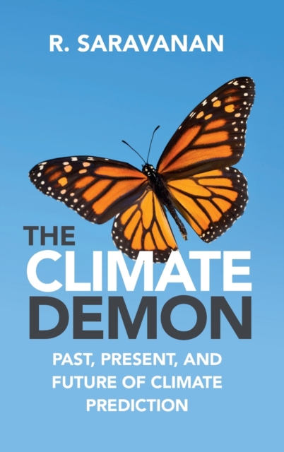 The Climate Demon : Past, Present, and Future of Climate Prediction, Hardback Book