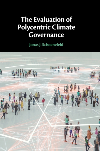 The Evaluation of Polycentric Climate Governance, Hardback Book