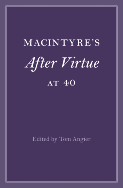 MacIntyre's After Virtue at 40, Hardback Book