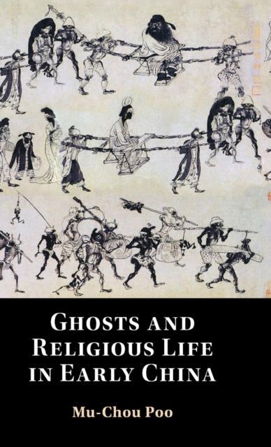 Ghosts and Religious Life in Early China, Hardback Book