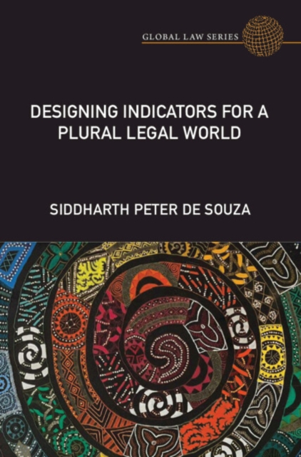 Designing Indicators for a Plural Legal World, Hardback Book