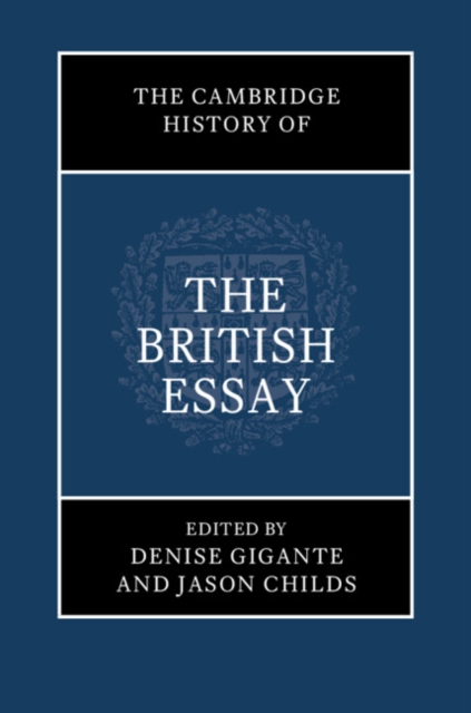 The Cambridge History of the British Essay, Hardback Book