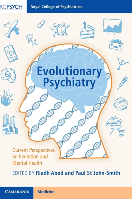 Evolutionary Psychiatry : Current Perspectives on Evolution and Mental Health, Hardback Book