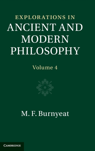 Explorations in Ancient and Modern Philosophy: Volume 4, Hardback Book