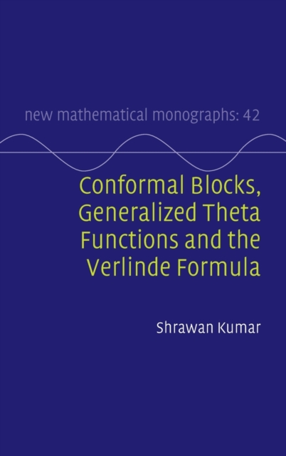 Conformal Blocks, Generalized Theta Functions and the Verlinde Formula, Hardback Book