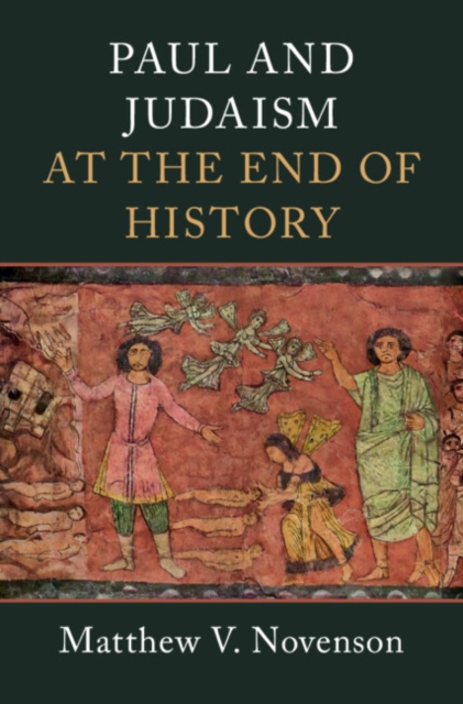 Paul and Judaism at the End of History, Hardback Book