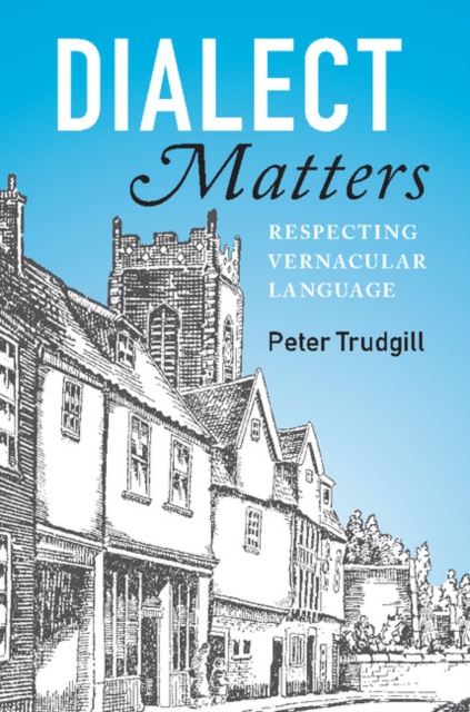 Dialect Matters : Respecting Vernacular Language, PDF eBook