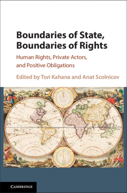 Boundaries of State, Boundaries of Rights : Human Rights, Private Actors, and Positive Obligations, PDF eBook