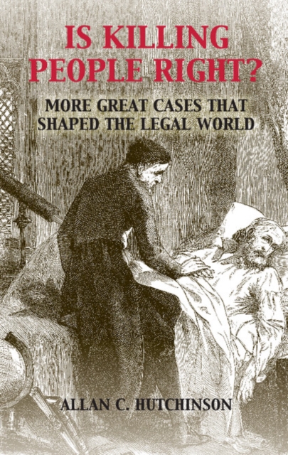 Is Killing People Right? : More Great Cases that Shaped the Legal World, PDF eBook