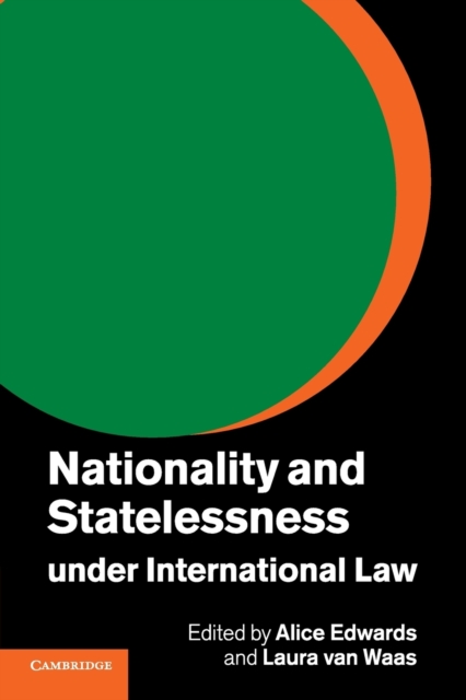 Nationality and Statelessness under International Law, Paperback / softback Book