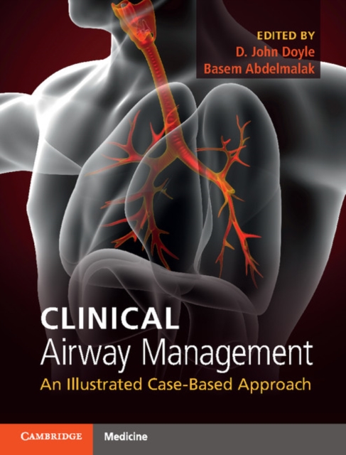 Clinical Airway Management : An Illustrated Case-Based Approach, Multiple-component retail product Book