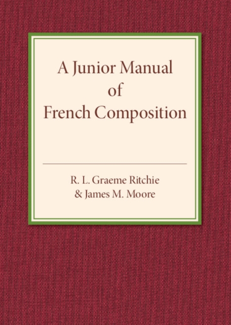 A Junior Manual of French Composition, Paperback / softback Book