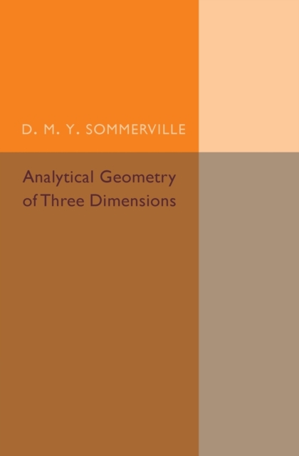 Analytical Geometry of Three Dimensions, Paperback / softback Book