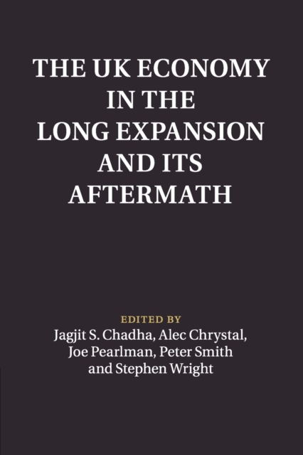 The UK Economy in the Long Expansion and its Aftermath, Paperback / softback Book