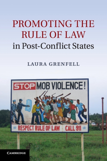 Promoting the Rule of Law in Post-Conflict States, Paperback / softback Book