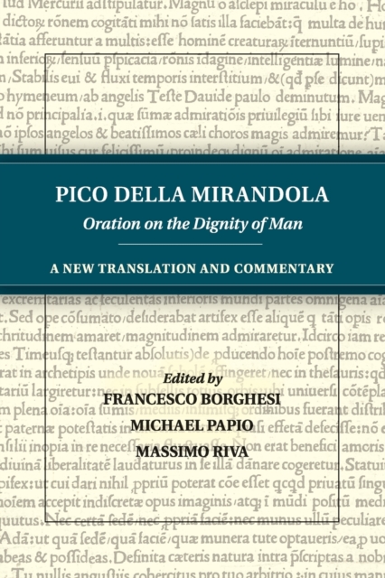 Pico della Mirandola: Oration on the Dignity of Man : A New Translation and Commentary, Paperback / softback Book