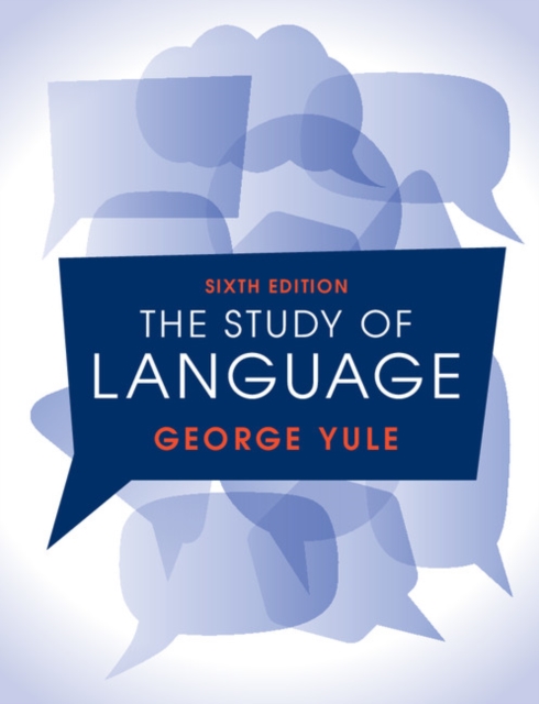 The Study of Language 6th Edition, Paperback / softback Book