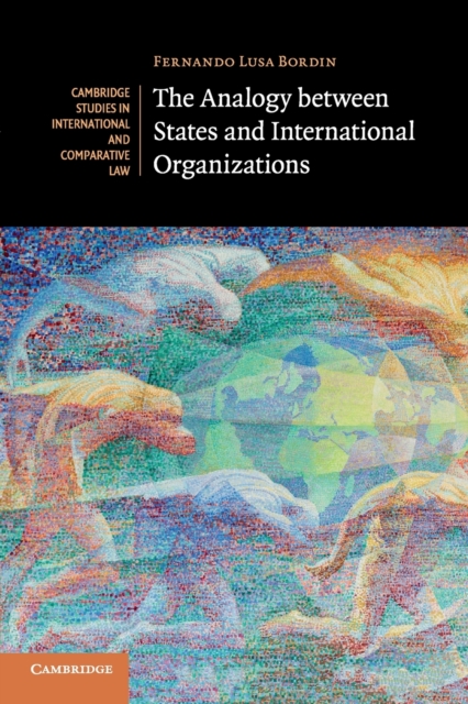 The Analogy between States and International Organizations, Paperback / softback Book