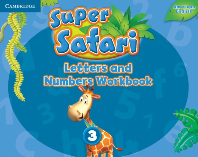 Super Safari American English Level 3 Letters and Numbers Workbook, Paperback / softback Book