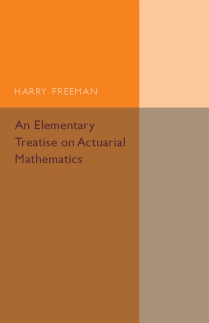 An Elementary Treatise on Actuarial Mathematics, Paperback / softback Book