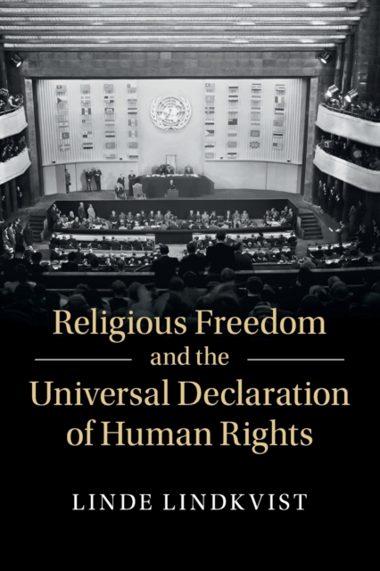 Religious Freedom and the Universal Declaration of Human Rights, Paperback / softback Book