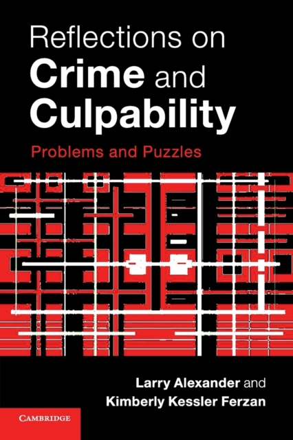 Reflections on Crime and Culpability : Problems and Puzzles, Paperback / softback Book
