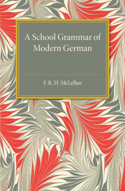 A School Grammar of Modern German, Paperback / softback Book