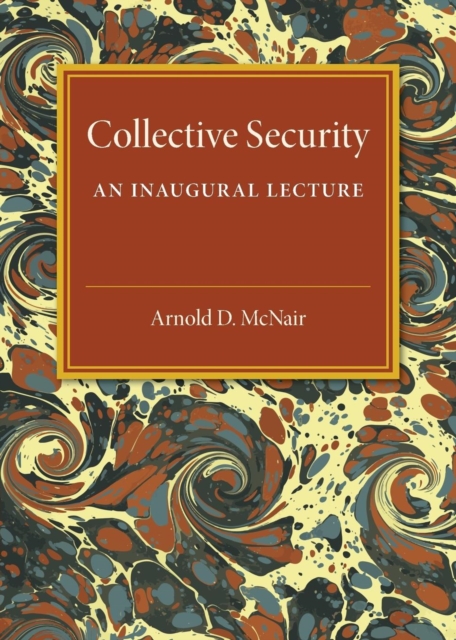 Collective Security : An Inaugural Lecture, Paperback / softback Book