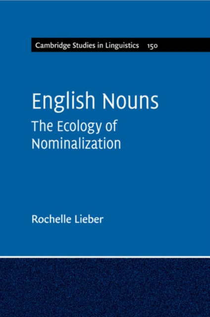 English Nouns : The Ecology of Nominalization, Paperback / softback Book