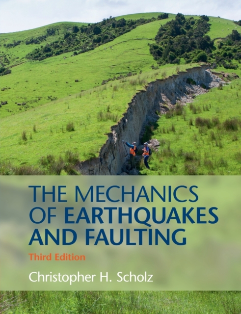 The Mechanics of Earthquakes and Faulting, Paperback / softback Book