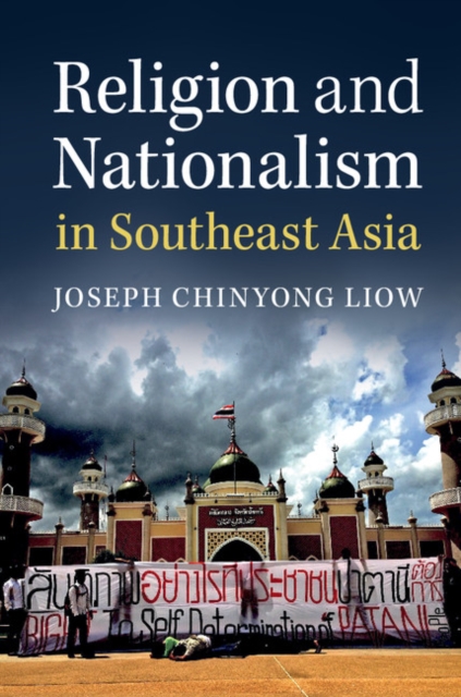 Religion and Nationalism in Southeast Asia, Paperback / softback Book