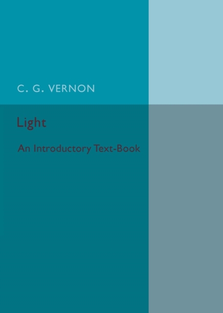 Light : An Introductory Text-Book, Paperback / softback Book