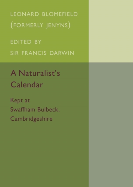A Naturalist's Calendar : Kept at Swaffham Bulbeck, Cambridgeshire, Paperback / softback Book