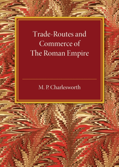 Trade-Routes and Commerce of the Roman Empire, Paperback / softback Book