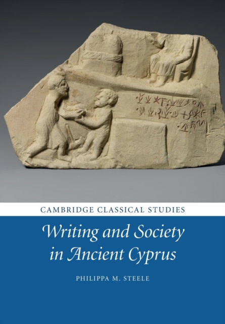 Writing and Society in Ancient Cyprus, Paperback / softback Book