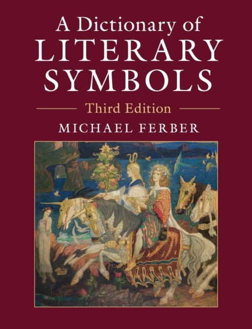 A Dictionary of Literary Symbols, Paperback / softback Book