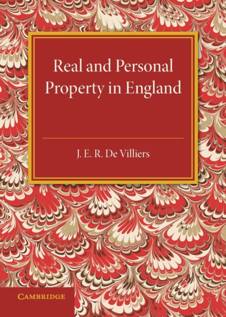 The History of the Legislation Concerning Real and Personal Property in England : During the Reign of Queen Victoria, Paperback / softback Book