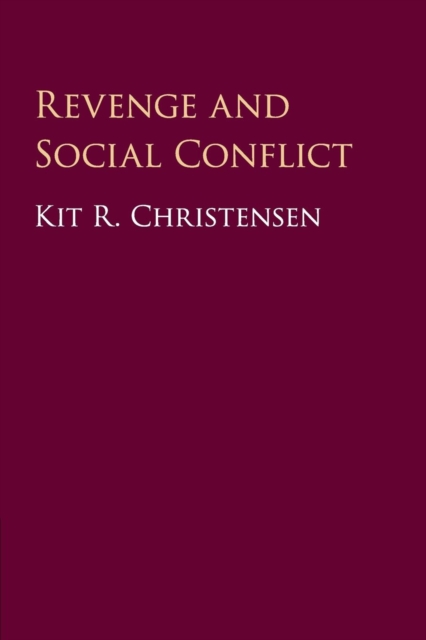 Revenge and Social Conflict, Paperback / softback Book