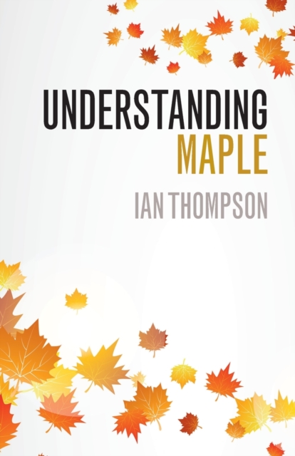 Understanding Maple, Paperback / softback Book
