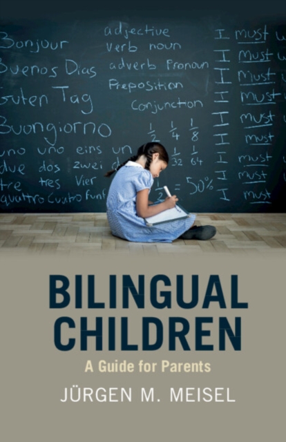 Bilingual Children : A Guide for Parents, Paperback / softback Book