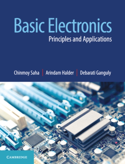 Basic Electronics : Principles and Applications, Paperback / softback Book