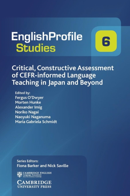 Critical, Constructive Assessment of CEFR-informed Language Teaching in Japan and Beyond, Paperback / softback Book